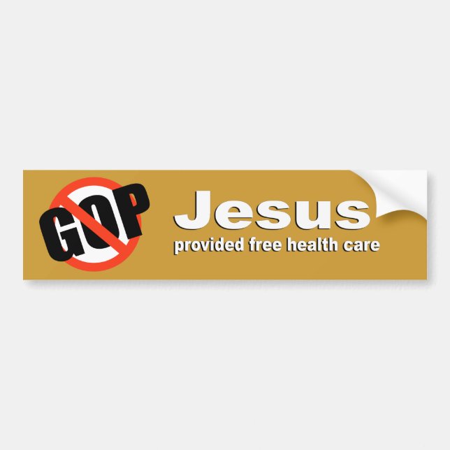 Jesus provided free healthcare bumper sticker (Front)