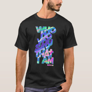 Jesus Quote   Who Do You Say That I Am T-Shirt
