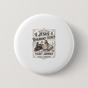 Jesus Railroad Ticket Journey Jesus Railroad Ticke 6 Cm Round Badge