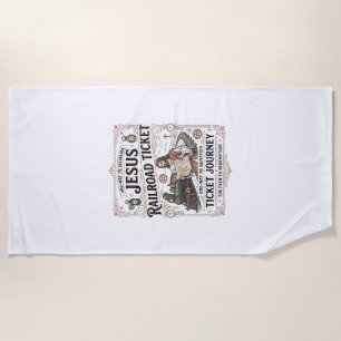 Jesus Railroad Ticket Journey Jesus Railroad Ticke Beach Towel