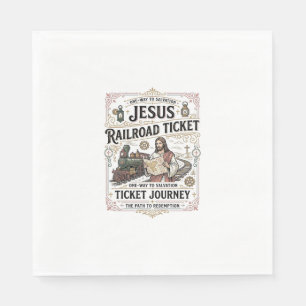 Jesus Railroad Ticket Journey Jesus Railroad Ticke Napkin