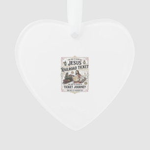 Jesus Railroad Ticket Journey Jesus Railroad Ticke Ornament