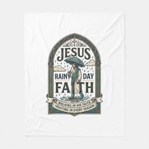 Jesus Rainy Day Faith Jesus Rainy Day Christian Fa Fleece Blanket