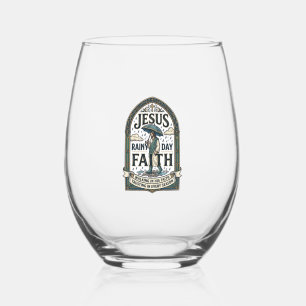 Jesus Rainy Day Faith Jesus Rainy Day Christian Fa Stemless Wine Glass