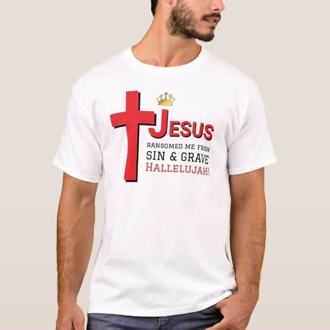JESUS RANSOMED ME Christian Easter T-Shirt (Front)