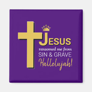 JESUS RANSOMED ME Easter Magnet