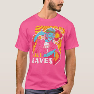 Jesus Raves Synthesizer Electro Music Dj T-Shirt