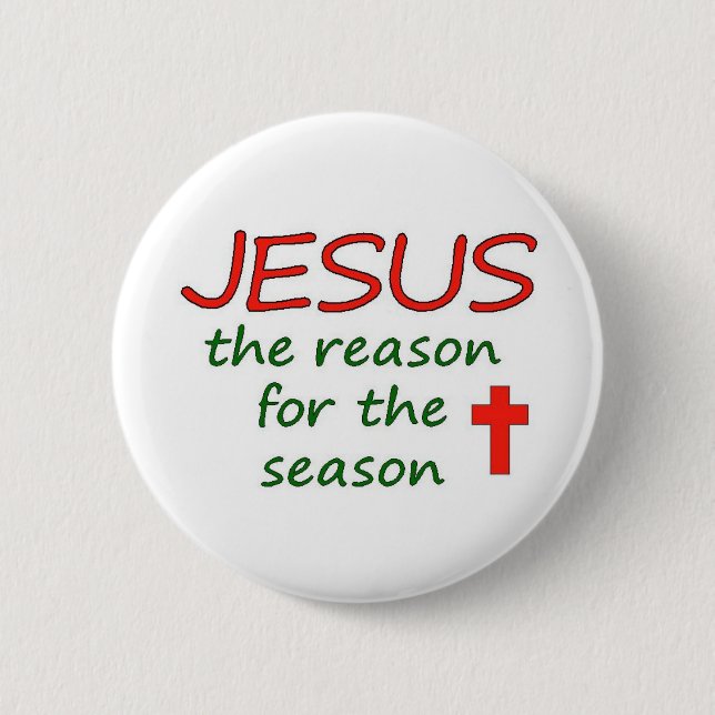 JESUS Reason for Season Christmas 6 Cm Round Badge (Front)