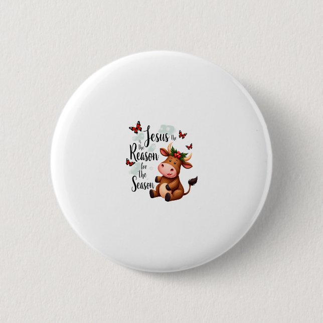 Jesus Reason for The Season Cow Christmas Christia 6 Cm Round Badge (Front)
