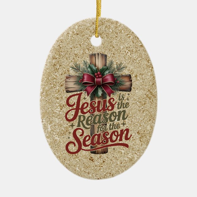 Jesus Reason Season Ornament (Front)