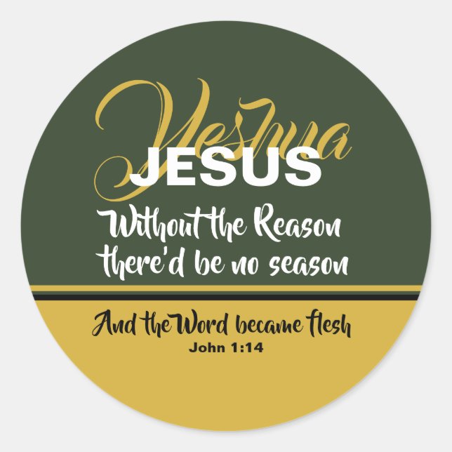JESUS REASON SEASON Scripture Christian CHRISTMAS Classic Round Sticker (Front)