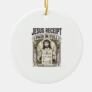 Jesus Receipt Paid In Full Jesus Receipt Paid In C Ceramic Tree Decoration