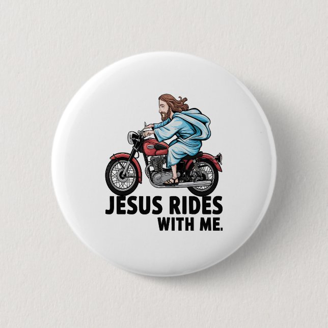 Jesus Rides with Me 6 Cm Round Badge (Front)