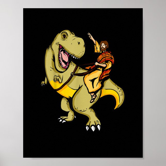 Jesus Riding A T-Rex Dinosaur Funny T-Shirt Appare Poster (Front)