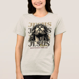 Jesus Risen - Jesus Christ Artistic Tri-Blend Shirt
