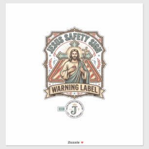 Jesus Safety Sign Warning Label Jesus Safety Sign