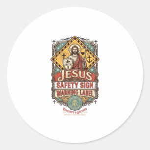Jesus Safety Sign Warning Label Jesus Safety Sign