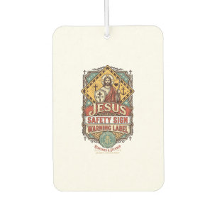 Jesus Safety Sign Warning Label Jesus Safety Sign Car Air Freshener