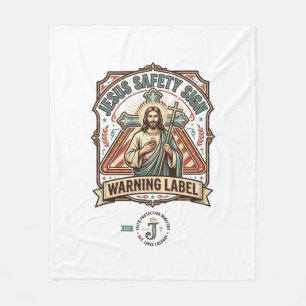 Jesus Safety Sign Warning Label Jesus Safety Sign Fleece Blanket