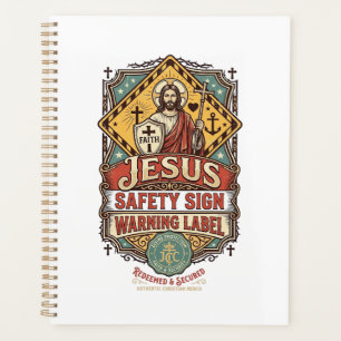 Jesus Safety Sign Warning Label Jesus Safety Sign Planner