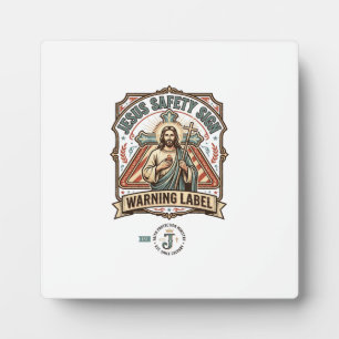 Jesus Safety Sign Warning Label Jesus Safety Sign  Plaque