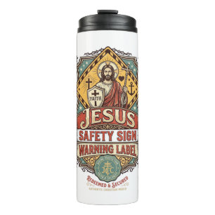 Jesus Safety Sign Warning Label Jesus Safety Sign Thermal Tumbler