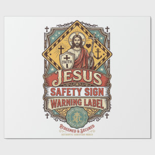 Jesus Safety Sign Warning Label Jesus Safety Sign Wrapping Paper