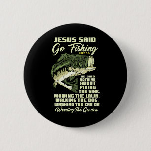 Jesus Said Go Fishing Fish Story Bible Angling B F 6 Cm Round Badge