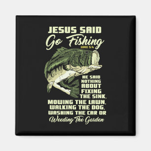 Jesus Said Go Fishing Fish Story Bible Angling B F Magnet