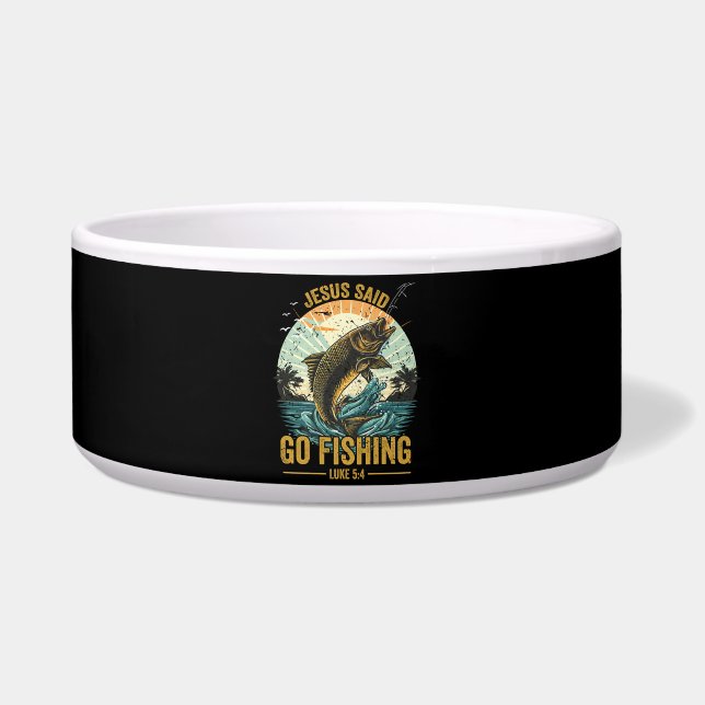 Jesus Said Go Fishing Luke 5 4  (Front)