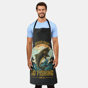 Jesus Said Go Fishing Luke 5 4 Apron