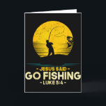 Jesus Said Go Fishing Luke 5_4 Christian Fishermen Card<br><div class="desc">Jesus Said Go Fishing Luke 5_4 Christian Fishermen Faith</div>