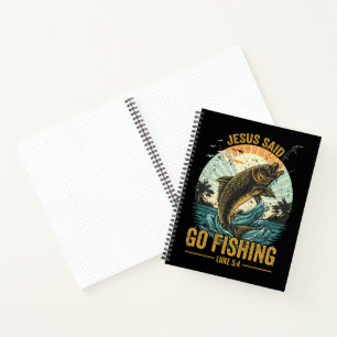 Jesus Said Go Fishing Luke 5 4 Notebook