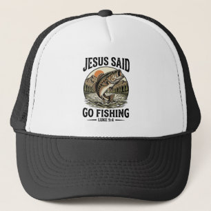 Jesus Said Go Fishing Vintage Bass Christian Trucker Hat