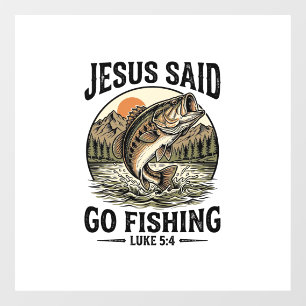 Jesus Said Go Fishing Vintage Bass Christian Window Cling