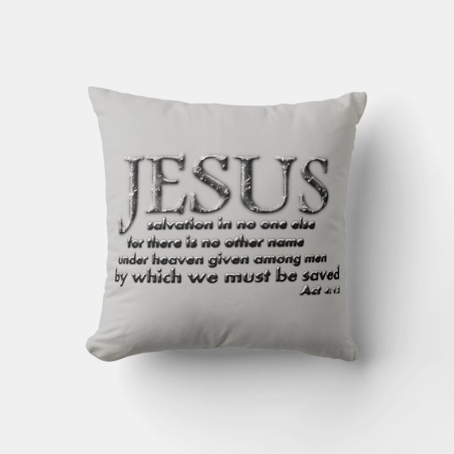 Jesus, Salvation in no other name... Cushion (Front)