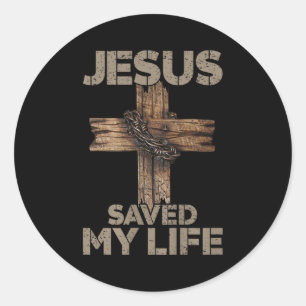 Jesus Saved My Life Christian Cross God Faith Bibl Classic Round Sticker