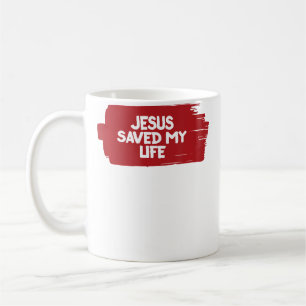 Jesus Saved My Life Christian Religion Coffee Mug
