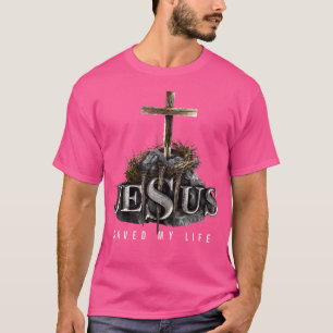 Jesus Saved My Life - Christian Religious Bible Ch T-Shirt
