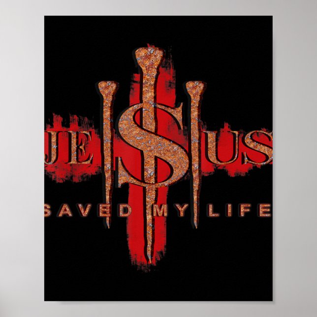 Jesus Saved My Life God Bibi Faith Christian Lover Poster (Front)