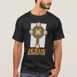 Jesus Saved My Life Religious Church Christian  1 T-Shirt