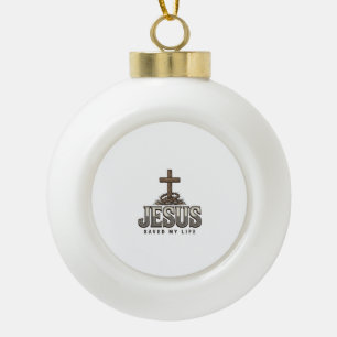 Jesus Saved My Life Vintage Engraving Christian De Ceramic Ball Christmas Ornament