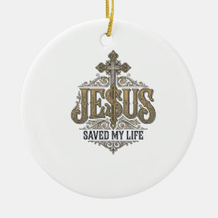 Jesus Saved My Life Vintage Engraving Christian Sh Ceramic Tree Decoration