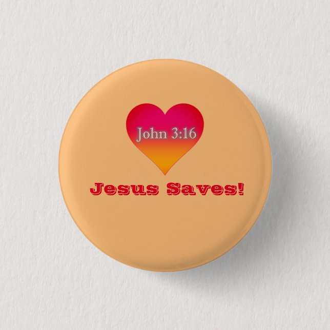 Jesus Saves! 3 Cm Round Badge (Front)