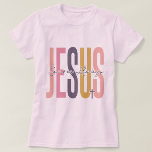 Jesus Saves Always T-Shirt