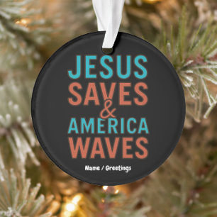 Jesus Saves & America Waves Vintage Christian Ornament