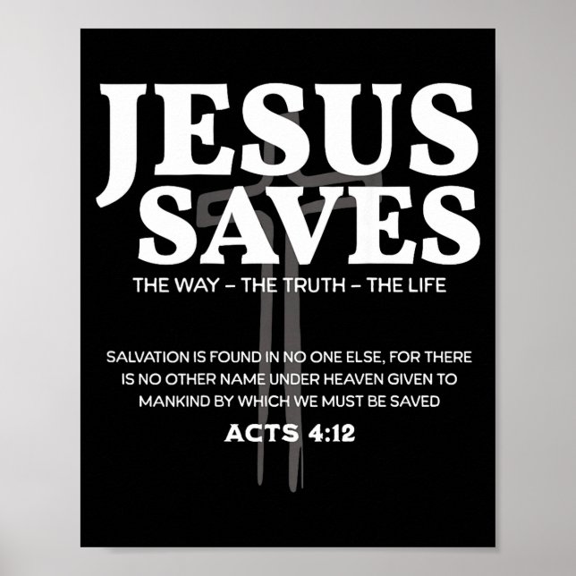 Jesus Saves Bible Verse Acts 4_12 Christian  Poster (Front)