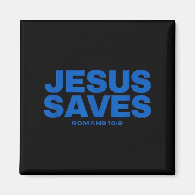 Jesus Saves Bible Verse Romans 10 9 Statement  Magnet (Front)