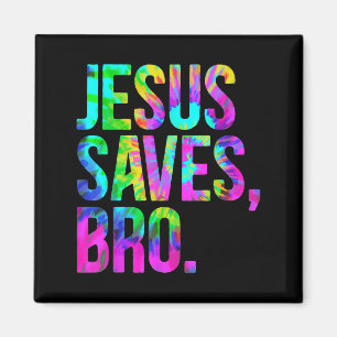 Jesus Saves Bro, Christian Religious Faith Believe Magnet