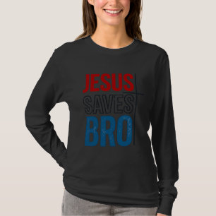 Jesus Saves Bro Christian Typography T-Shirt Desig